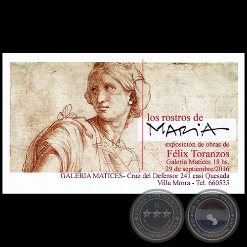 Los rostros de MARÍA - Noche de Galerías - Exposición de obras de Félix Toranzos - Jueves 29 de Septiembre de 2016